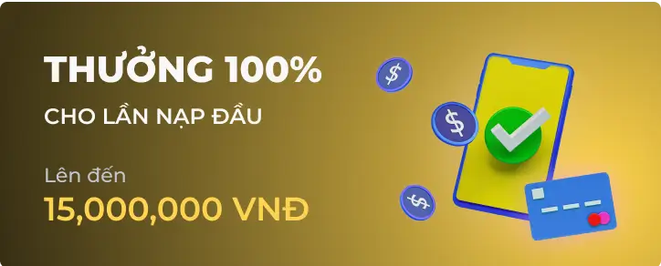 Thưởng chào mừng 100% cho thành viên mới